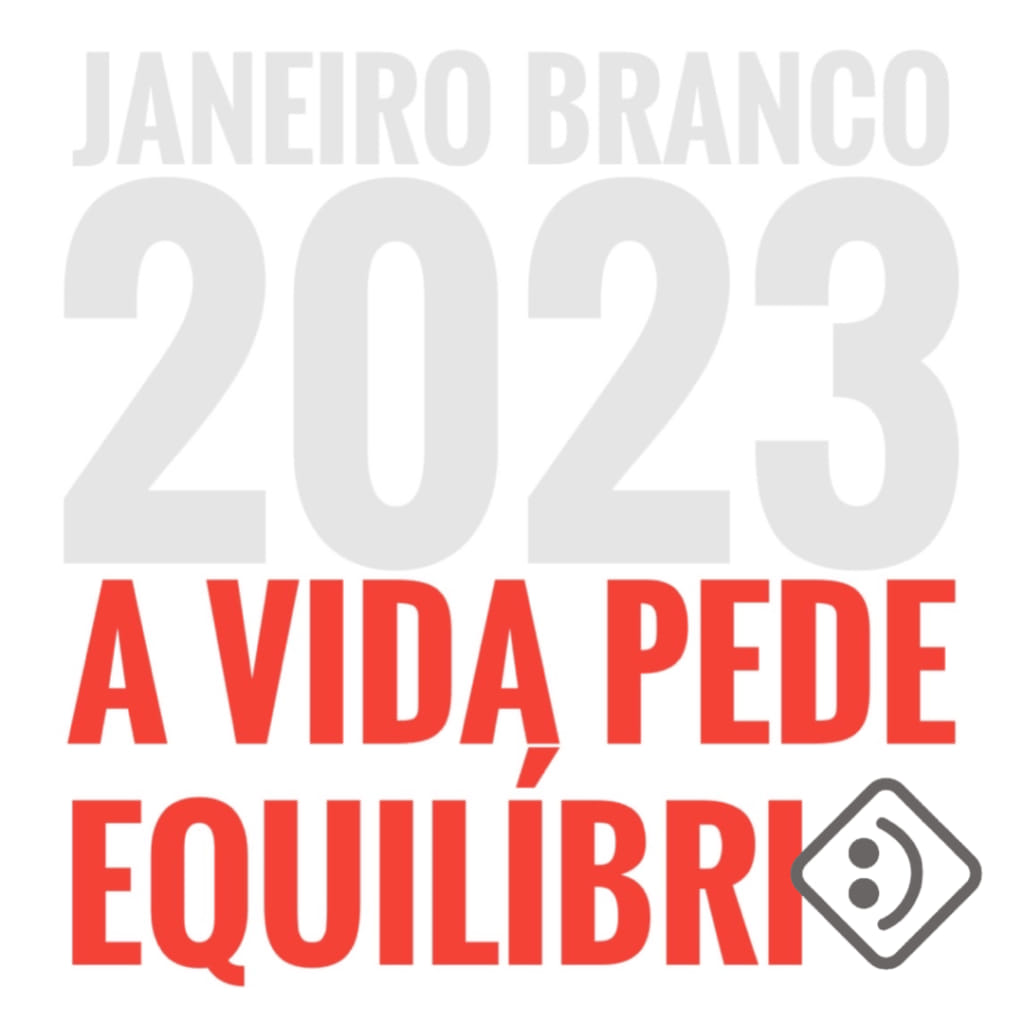 JANEIRO BRANCO: VAMOS CUIDAR SAÚDE MENTAL